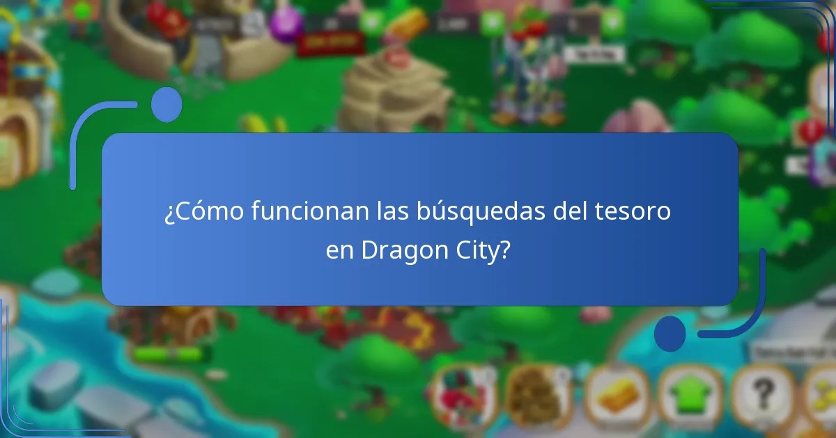 ¿Cómo funcionan las búsquedas del tesoro en Dragon City?