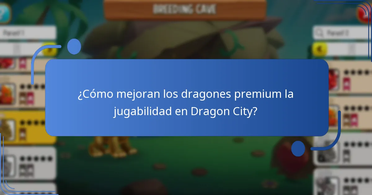¿Cómo mejoran los dragones premium la jugabilidad en Dragon City?