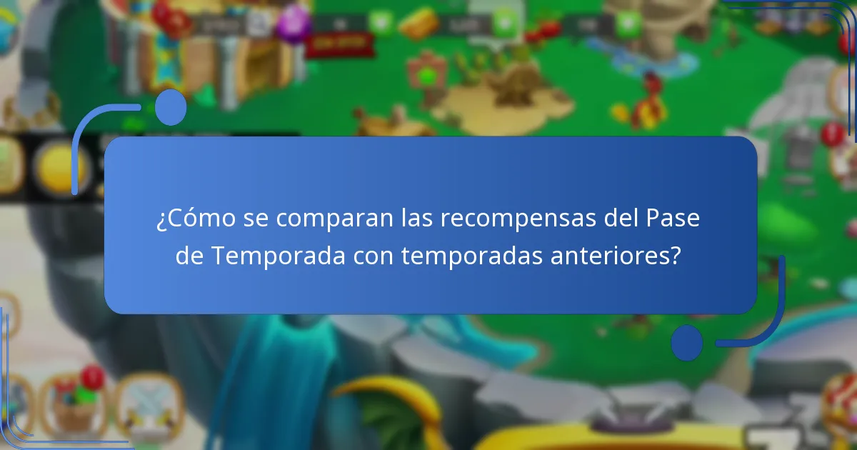 ¿Cómo se comparan las recompensas del Pase de Temporada con temporadas anteriores?