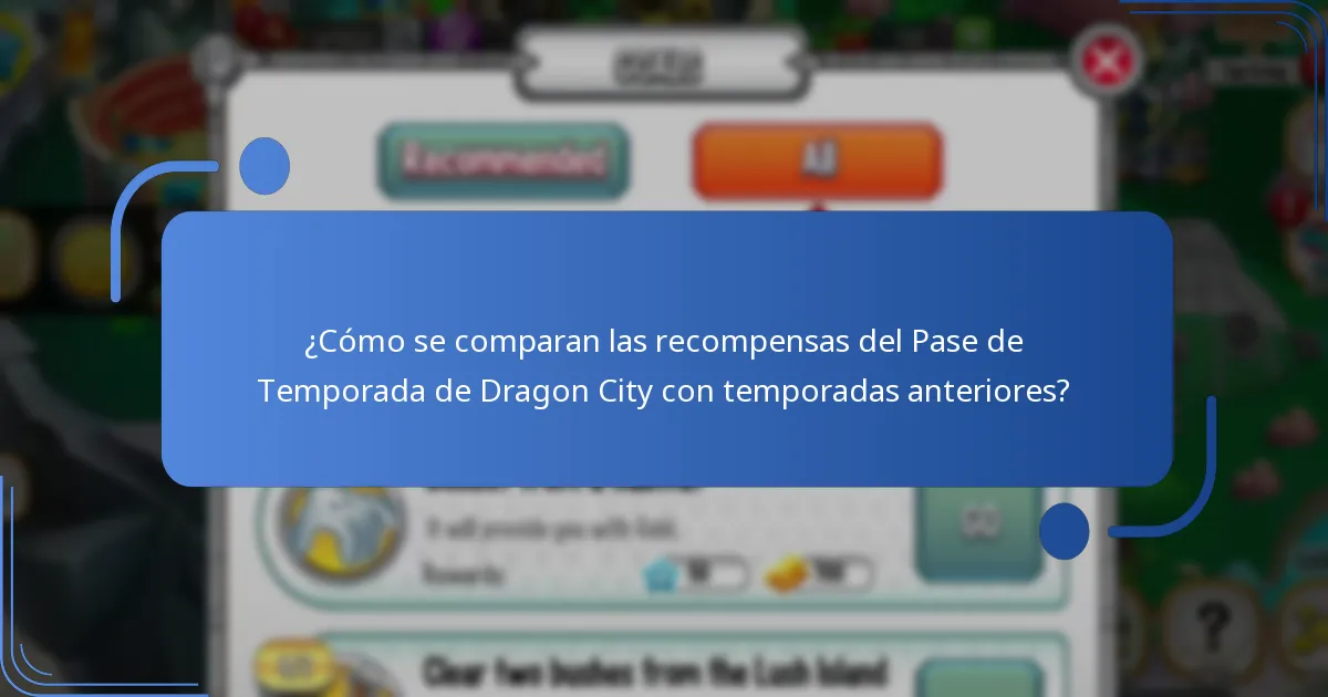 ¿Cómo se comparan las recompensas del Pase de Temporada de Dragon City con temporadas anteriores?