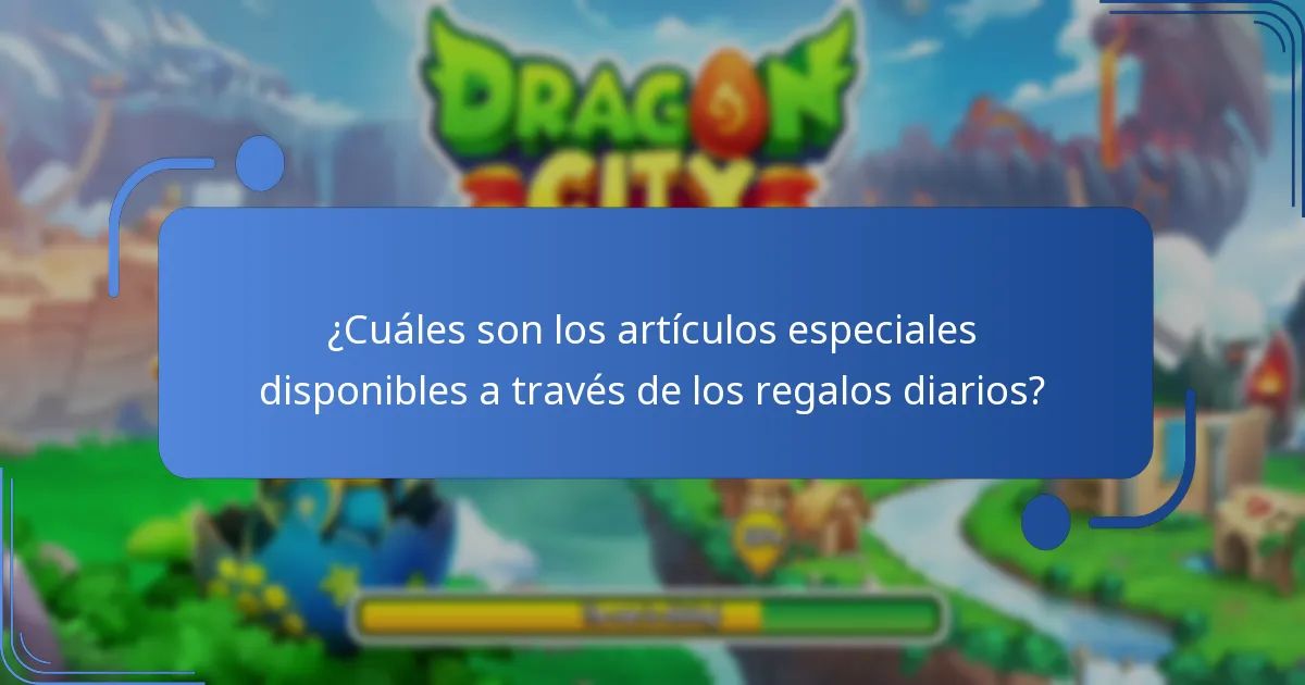 ¿Cuáles son los artículos especiales disponibles a través de los regalos diarios?