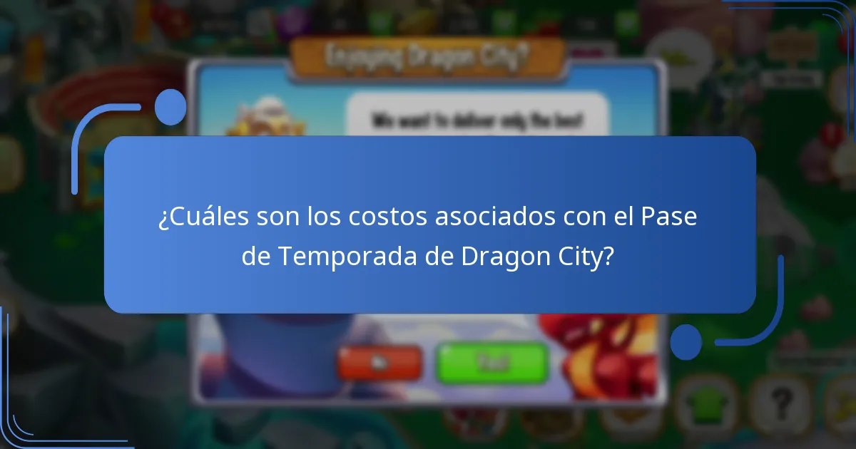 ¿Cuáles son los costos asociados con el Pase de Temporada de Dragon City?